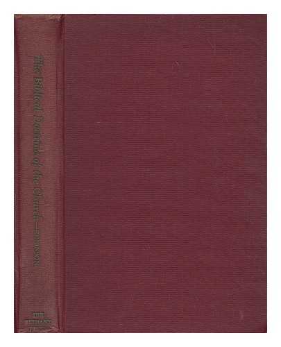 ROBINSON, WILLIAM (1888-1963) - The Biblical doctrine of the church