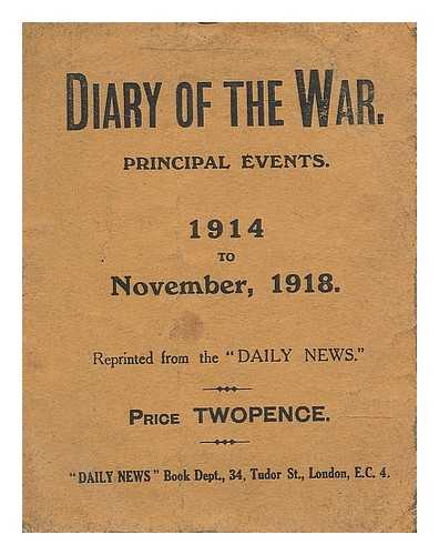 Anon. - Diary of the war : principal events, 1914 to November, 1918