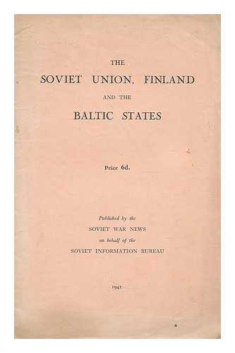 SOVIET WAR NEWS - The Soviet union, Finland and the Baltic states