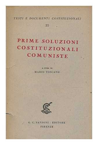 TOSCANO, MARIO - Prime soluzioni costituzionali comuniste (Finlandia-Ungheria) / a cura di Mario Toscano