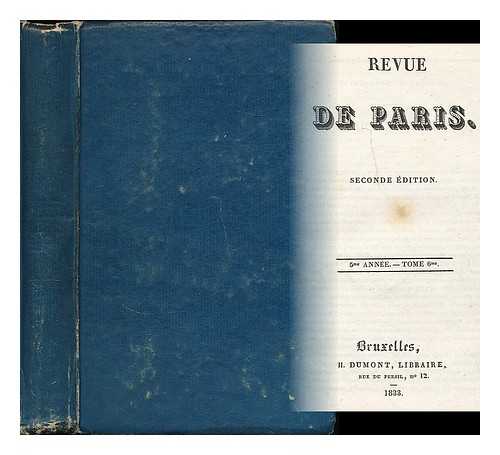 DUMONT H. [PUBLISHER] - Revue de Paris : seconde edition : 5me annee - tome 6