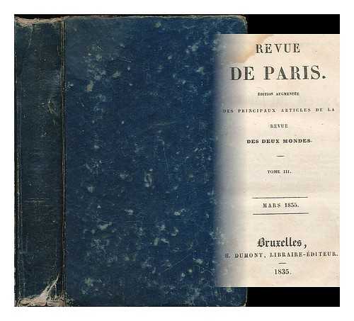 SAND, GEORGES (1804-1876) [ET AL.] - Revue de Paris : Edition augmentee des principaux articles de la Revue des Deux Mondes. Tome 3, Mars 1835