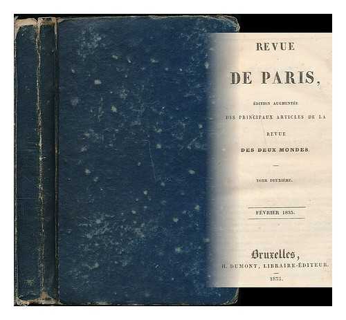 GOZLAN, LEON (1803-1866) [ET AL.] - Revue de Paris : Edition augmentee des principaux articles de la Revue des Deux Mondes. Tome 2, Fevrier 1835