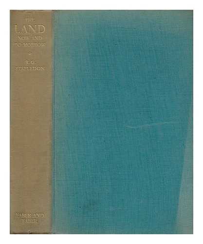 STAPLEDON, REGINALD GEORGE (1882- ) - The land : now and to-morrow