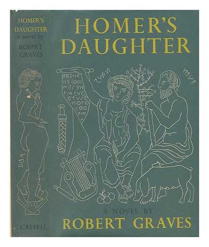 GRAVES, ROBERT (1895-1985) - Homer's daughter