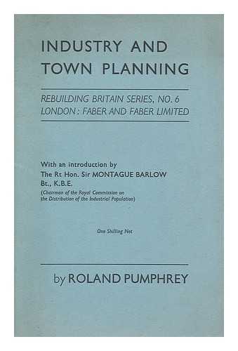 PUMPHREY, ROLAND - Industry and town planning