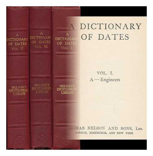 NELSONS ENCYCLOPAEDIC LIBRARY - A Dictionary of Dates