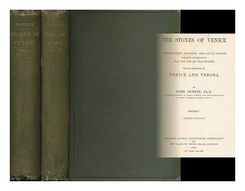 RUSKIN, JOHN (1819-1900) - The stones of Venice : introductory chapters and local indices for the use of travellers while staying in Venice and Verona