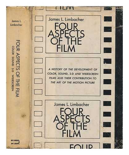 LIMBACHER, JAMES L. - Four aspects of the film / James L. Limbacher