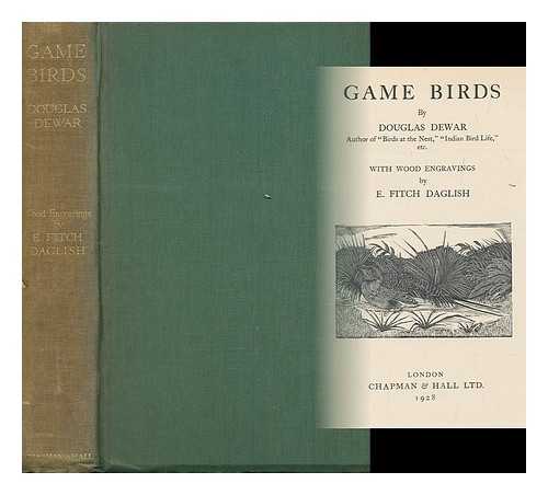 DEWAR, DOUGLAS (1875-?); DAGLISH, ERIC FITCH (1892-1966) [ILLUS.] - Game birds