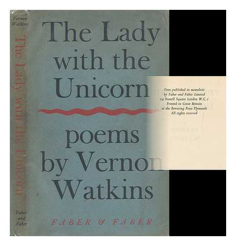 WATKINS, VERNON (1906-1967) - The lady with the unicorn