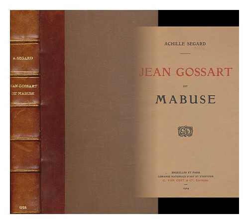 SEGARD, ACHILLE (1872-1936) - Jean Gossart dit Mabuse