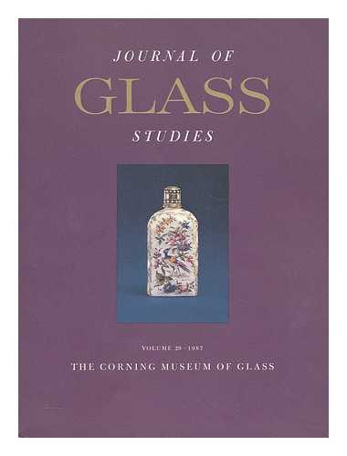 CORNING MUSEUM OF GLASS - Journal of glass studies. Volume 29 . 1987
