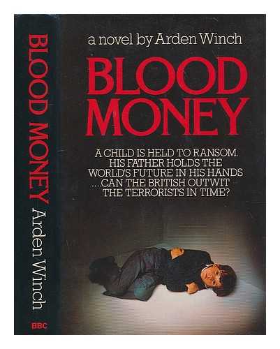 WINCH, ARDEN - Blood money / Arden Winch