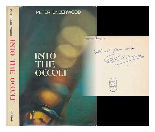 UNDERWOOD, PETER - Into the occult