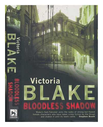 BLAKE, VICTORIA - Bloodless Shadow / Victoria Blake