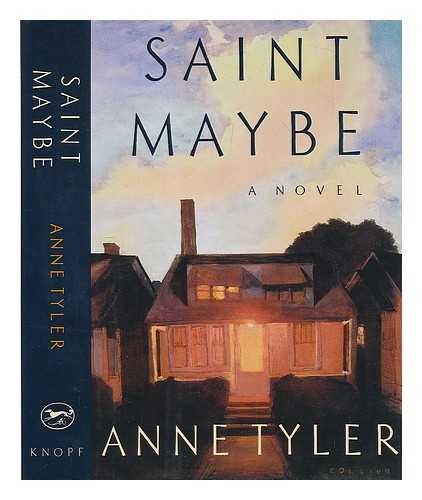 TYLER, ANNE - Saint maybe