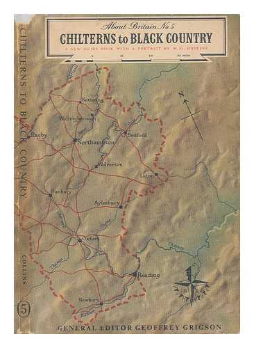 HOSKINS, W. G. (WILLIAM GEORGE) - Chilterns to Black Country / with a portrait by W.G. Hoskins ; [gazetteer by H.G. Stokes]