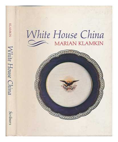 KLAMKIN, MARIAN - White House china