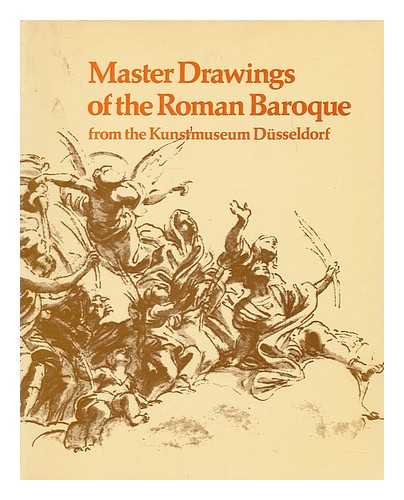 GRAF, DIETER. VICTORIA AND ALBERT MUSEUM - Master drawings of the Roman baroque from the Kunstmuseum Dusseldorf : a selection from the Lambert Krahe Collection / catalogue and introduction by Dieter Graf