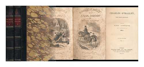 LORREQUER, HARRY [LEVER, CHARLES JAMES] (1806-1872) - Charles O'Malley, the Irish Dragoon - [Complete in Two Volumes]