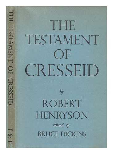 HENRYSON, ROBERT; DICKINS, BRUCE (ED.) - The Testament of Cresseid