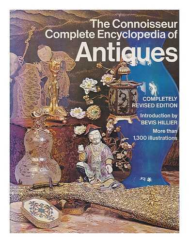 HILLIER, BEVIS ; RAMSEY,  L G G - The Connoisseur complete encyclopedia of antiques