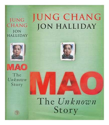 CHANG, JUNG (1952-) - Mao : the unknown story / Jung Chang and Jon Halliday