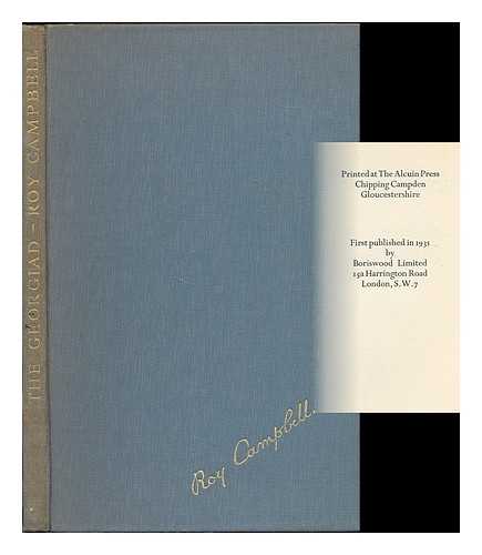 CAMPBELL, ROY (1901-1957) - The Georgiad : a satirical fantasy in verse