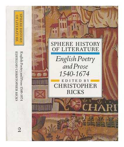 RICKS, CHRISTOPHER (1933-?) (ED.) - English poetry and prose 1540-1674 / edited by Christopher Ricks