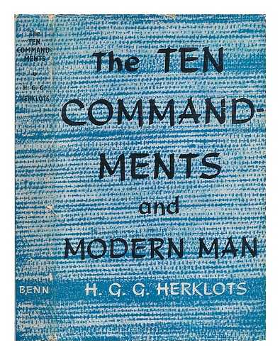 HERKLOTS, H. G. G. - The Ten commandments and modern man