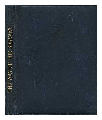 J. M. WATKINS, LONDON (PUBLISHER) - The Way of the Servant