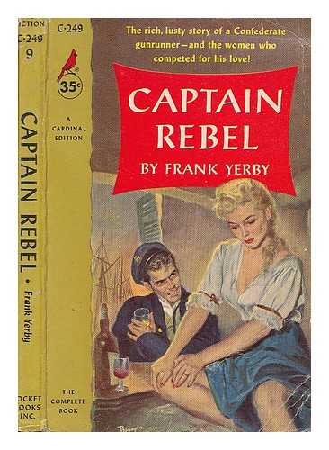 YERBY, FRANK (1916-) - Captain rebel