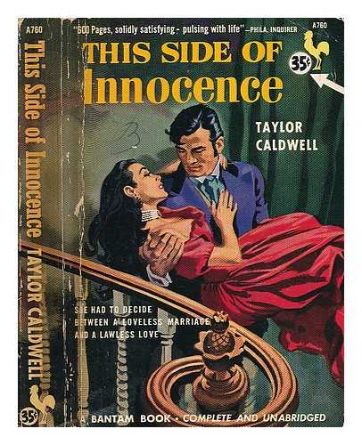 CALDWELL, TAYLOR (1900-1985) - This Side of Innocence