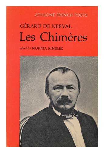 NERVAL, GERARD DE (1808-1855) - Les chimeres / Gerard de Nerval ; edited by Norma Rinsler