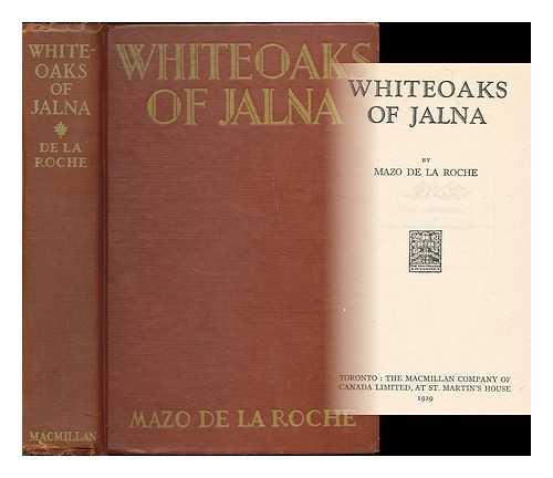 DE LA ROCHE, MAZO (1879-1961) - Whiteoaks of Jalna