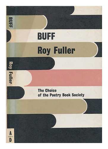 FULLER, ROY (1912-1991) - Buff