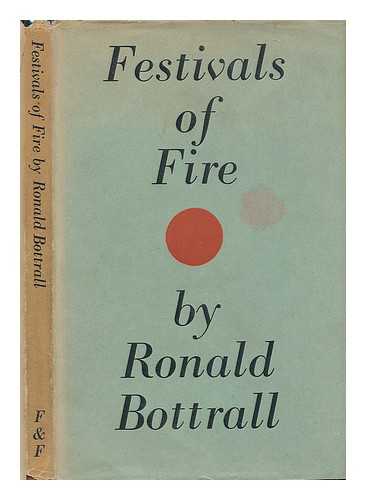 BOTTRALL, RONALD (1906-?) - Festivals of fire