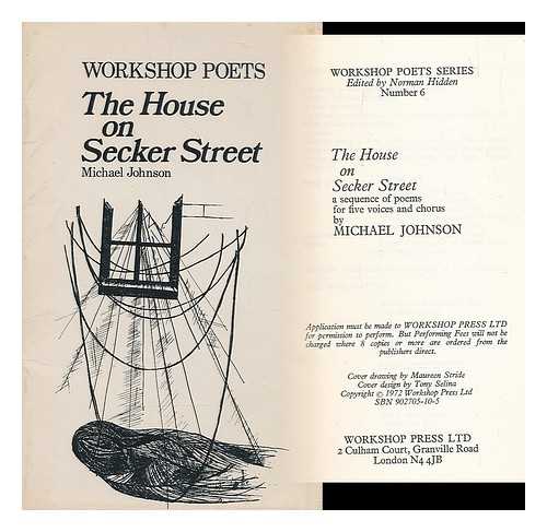JOHNSON, MICHAEL - The house on Secker Street : a sequence of poems for five voices and chorus