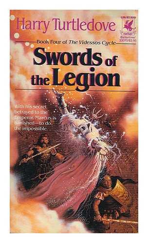 TURTLEDOVE, HARRY - Swords of the legion / Harry Turtledove