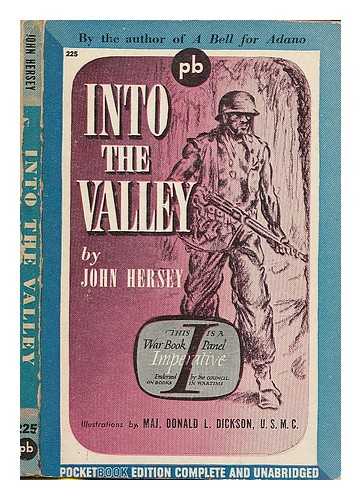 HERSEY, JOHN (1914-1993) - Into the valley : a skirmish of the marines