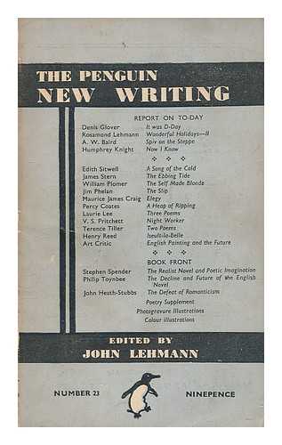 LEHMANN, JOHN - The Penguin new writing / edited by John Lehmann. Number 23