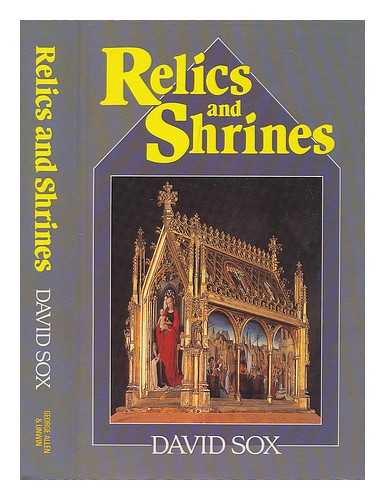 SOX, H. DAVID - Relics and shrines / David Sox