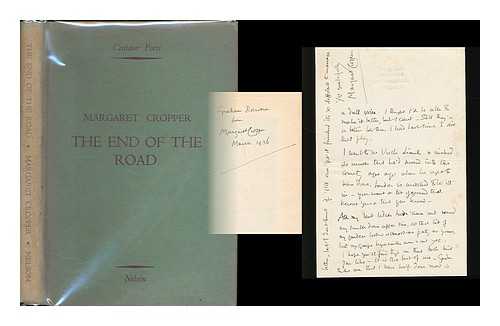 CROPPER, MARGARET - The end of the road, with Little Mary Crosbi and other poems