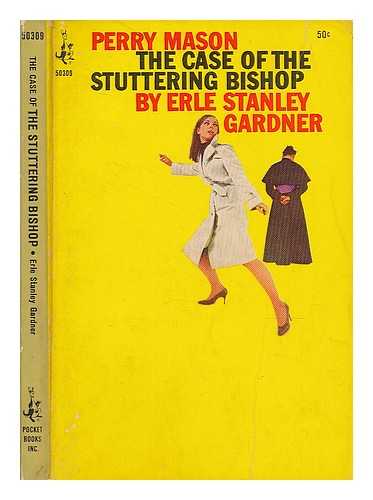 GARDNER, ERLE STANLEY (1889-1970) - The case of the stuttering bishop