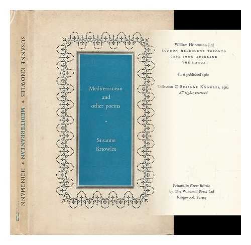KNOWLES, SUSANNE - Mediterranean, and other poems
