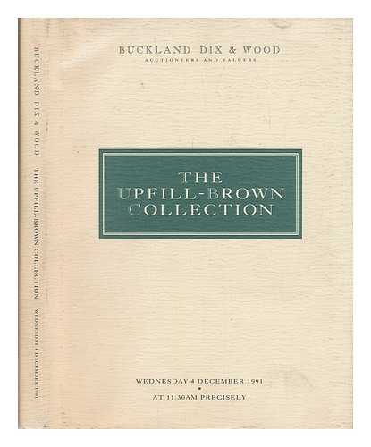 BUCKLAND DIX & WOOD (AUCTIONEERS AND VALUERS) - Auction of the collection of orders, decorations and campaign medals fromed by A. A. Upfill-Brown: The Upfill-Brown Collection