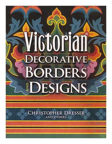 GLAISE, N ; DRESSER, CHRISTOPHER - Victorian decorative borders and designs