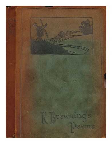 BROWNING, ROBERT (1812-1889) - Poems of Robert Browning