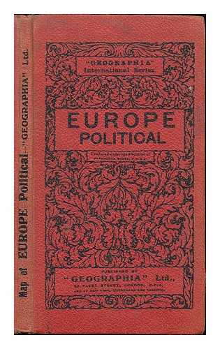 GEOGRAPHIA (LONDON) - Map of Europe : Political / produced under the direction of Alexander Gross